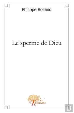 Bertrand.pt - Le Sperme De Dieu