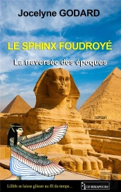 Le Sphinx Foudroyé ; La Traversée Des Époques