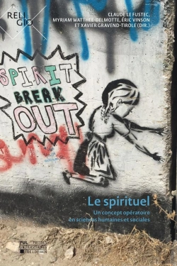 Bertrand.pt - Le Spirituel : Un Concept Operatoire En Sciences Humaines Et Sociales