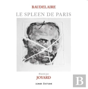 Le Spleen De Paris ; Baudelaire Illustré Par Joyard