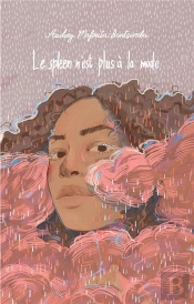 Le Spleen N'Est Plus À La Mode