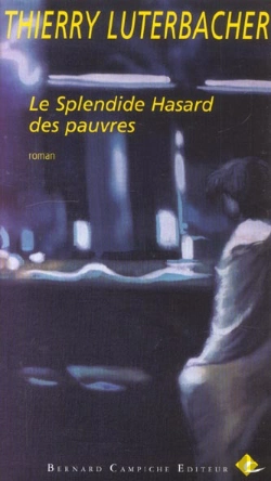 Bertrand.pt - Le Splendide Hasard Des Pauvres