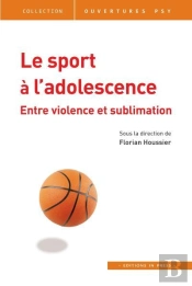 Le Sport À L'Adolescence : Entre Violence Et Sublimation