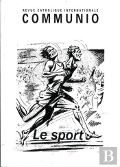 Le Sport : Communio N  184, Mars-Avril 2006