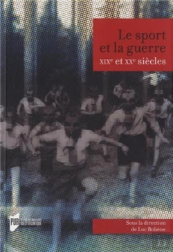 Bertrand.pt - Le Sport Et La Guerre ; Xix Et Xx Siècles