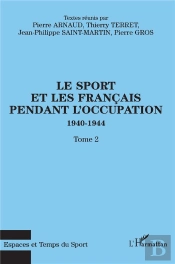 Le Sport Et Les Français Pendant L'Occupation 1940-1944