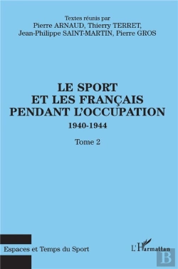 Bertrand.pt - Le Sport Et Les Français Pendant L'Occupation 1940-1944