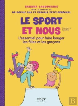 Bertrand.pt - Le Sport Et Nous : L'Essentiel Pour Faire Bouger Les Filles Et Les Garçons