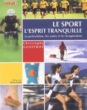 Le Sport, L'Esprit Tranquille ; La Prévention, Les Soins Et La Récupération