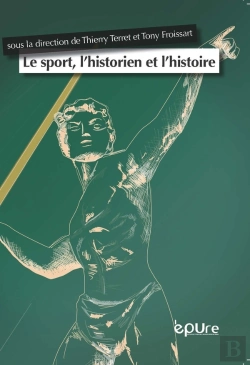 Bertrand.pt - Le Sport, L'Historien Et L'Histoire