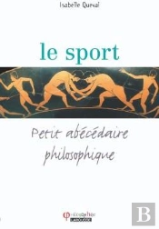 Le Sport ; Petit Abécédaire Philosophique