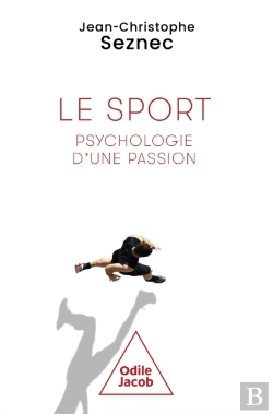 Bertrand.pt - Le Sport, Psychologie D'Une Passion