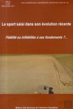 Bertrand.pt - Le Sport Saisi Dans Son Evolution Recente. Fidelite Ou Infidelites A  Ses Fondements?...