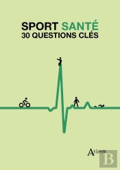 Le Sport-Santé : 30 Questions Clés
