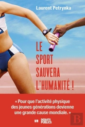 Le Sport Sauvera L'Humanité !