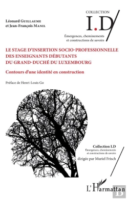 Bertrand.pt - Le Stage D'Insertion Socio-Professionnelle Des Enseignants Débutants Du Grand-Duché Du Luxembourg ; Contours D'Une Identité En Construction