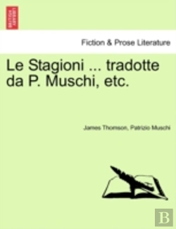 Bertrand.pt - Le Stagioni ... Tradotte Da P. Muschi, E