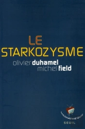 Le Starkozysme