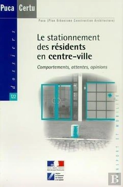 Bertrand.pt - Le Stationnement Des Residents En Centreville Comportements Attentes Opinions Puca Transport Et Mobi