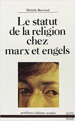 Bertrand.pt - Le Statut De La Religion Chez Marx Et Engels