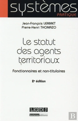 Bertrand.pt - Le Statut Des Agents Territoriaux ; Fonctionnaires Et Non Titulaires (2e Édition)