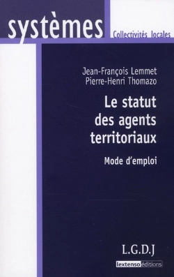 Bertrand.pt - Le Statut Des Agents Territoriaux ; Mode D'Emploi