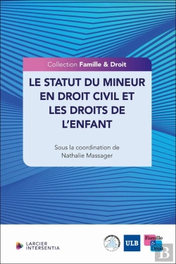 Bertrand.pt - Le Statut Du Mineur En Droit Civil Et Les Droits De L'Enfant