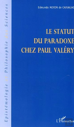 Bertrand.pt - Le Statut Du Paradoxe Chez Paul Valery