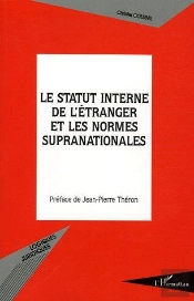 Le Statut Interne De L'Étranger Et Les Normes Supranationales