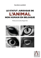 Le Statut Juridique De L'Animal Non Humain En Belgique
