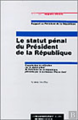 Bertrand.pt - Le Statut Penal Du President De La Republique