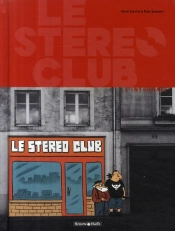 Le Stéréo Club : Intégrale Tomes 1 À 3