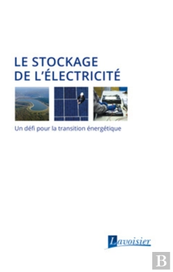 Bertrand.pt - Le Stockage De L'Électricité ; Un Défi Pour La Transition Énergétique