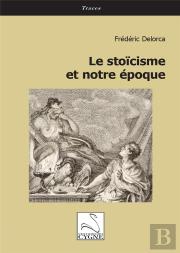 Le Stoicisme Et Notre Epoque
