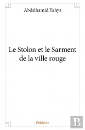 Le Stolon Et Le Sarment De La Ville Rouge