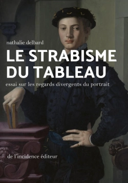 Bertrand.pt - Le Strabisme Du Tableau : Essai Sur Les Regards Divergents Du Portrait