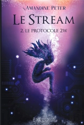 Le Stream Tome 2 : Le Protocole 2w