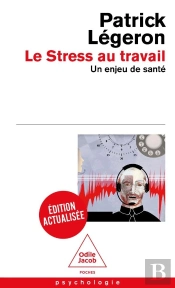 Le Stress Au Travail : Un Enjeu De Santé