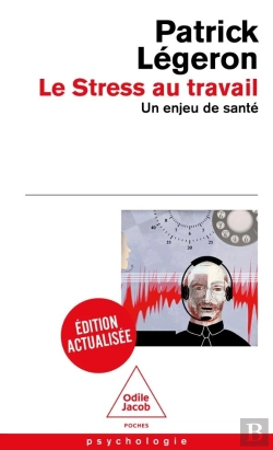 Bertrand.pt - Le Stress Au Travail : Un Enjeu De Santé