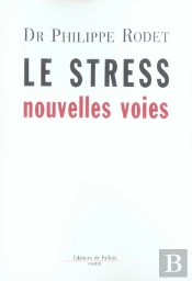 Le Stress ; Nouvelles Voies