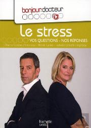 Le Stress, Vos Questions, Nos Réponses