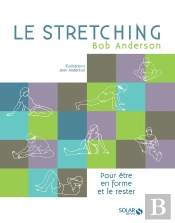 Le Stretching - Nouvelle Edition
