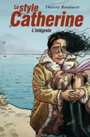 Le Style Catherine ; Intégrale Tome 1 À Tome 3