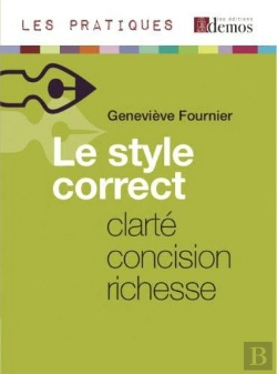 Bertrand.pt - Le Style Correct ; Clarté, Concision, Richesse (Édition 2010)