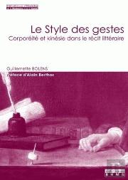 Le Style Des Gestes ; Corporéité Et Kinésie Dans Le Récit Littéraire