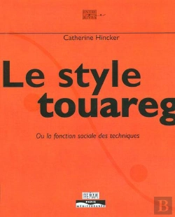 Bertrand.pt - Le Style Touareg Ou La Fonction Sociale Des Techniques