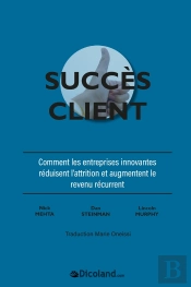 Le Succès Client - Comment Réduire Les Abonnements Et Augmenter Le Revenu