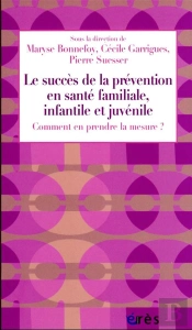 Le Succès De La Prévention En Santé Familiale, Infantile Et Juvénile : Comment En Prendre La Mesure ?