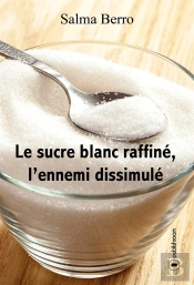 Le Sucre Blanc Raffine, L'Ennemi Dissimule