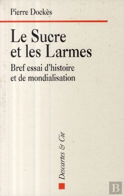 Bertrand.pt - Le Sucre Et Les Larmes ; Bref Essai D'Histoire Et De Mondialisation